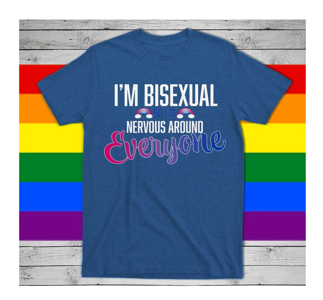 Bisexual T Shirt, I'm Biseuxal so I'm Nervous Gay Pride LGBTQ Shirt, LGBT Shirt, Women Gay Clothing